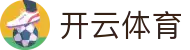 开云中国官网首页 - KAIYUN唯一入口